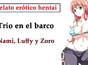 Spanish hentai story nami luffy and zoro have a threesome on the rowing-boat